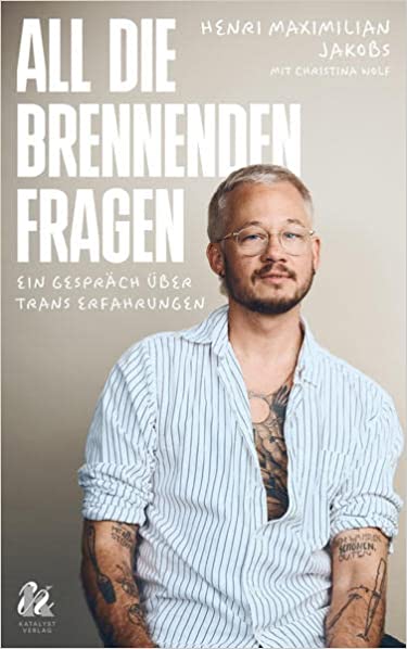 All die brennenden Fragen: Ein Gespräch über trans Erfahrungen
