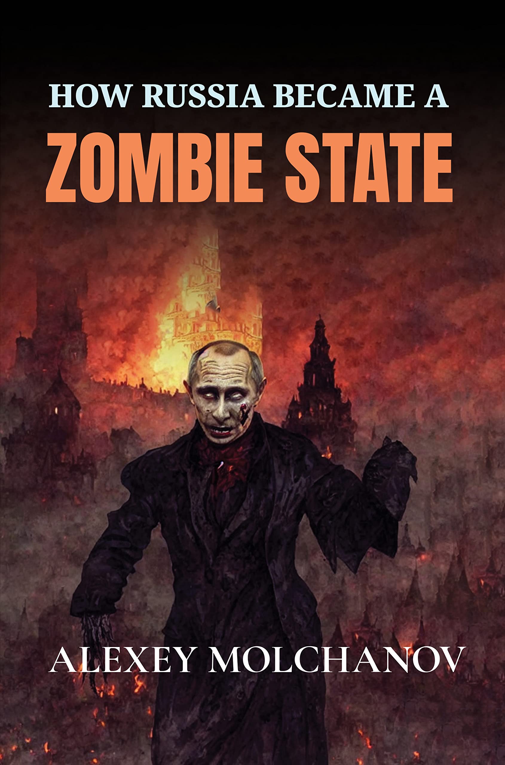 How Russia Became a Zombie State