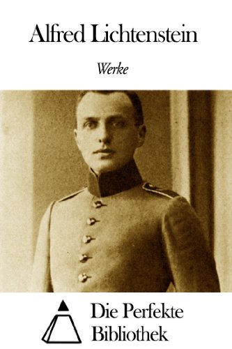 Die Dämmerung Alfred Lichtenstein Werke von Alfred Lichtenstein (German Edition) by Alfred Lichtenstein