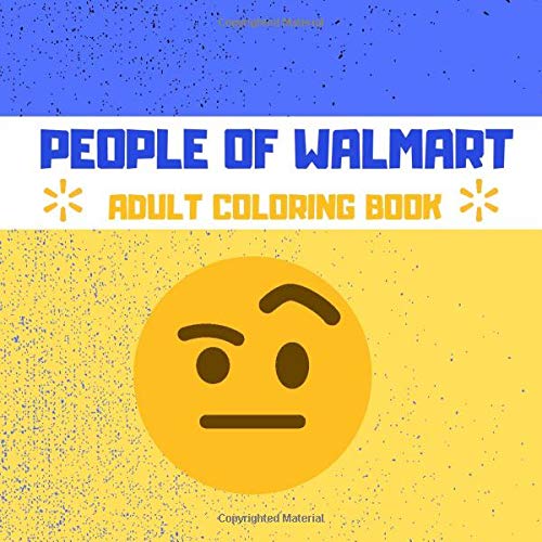People of Walmart, adult coloring book: people from Walmart coloring