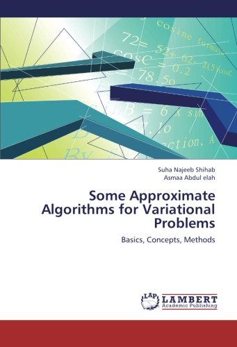 Some Approximate Algorithms for Variational Problems: Basics, Concepts ...