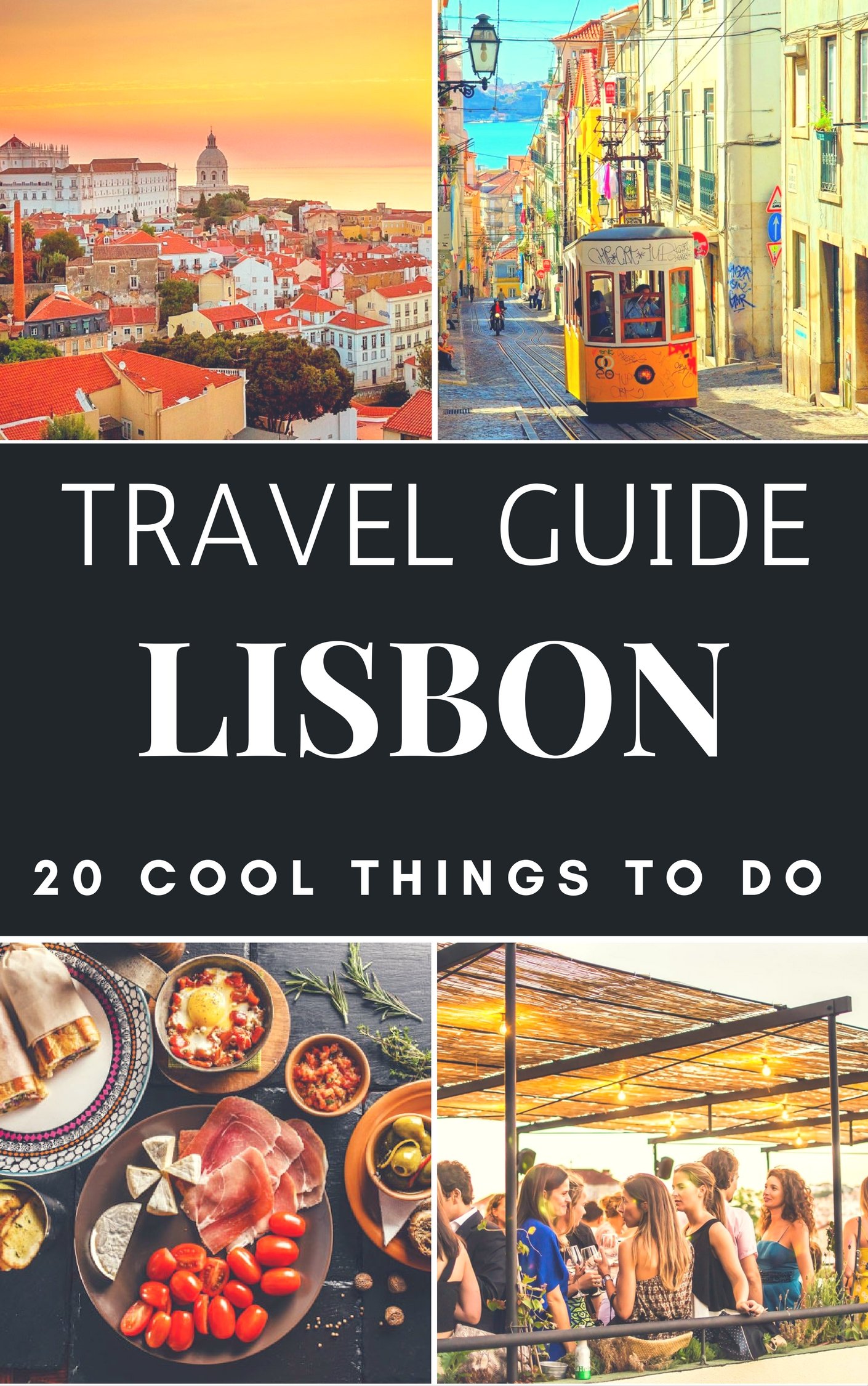 LISBON 2024 Travel Guide 20 Cool Things to do during your Trip to