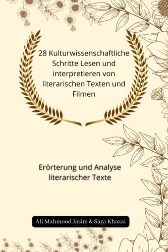 Analyse Von Literarischen Texten 28 Kulturwissenschaftliche Schritte Lesen und interpretieren von