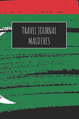Travel Journal Maldives: 6x9 Travel Notebook or Diary with prompts