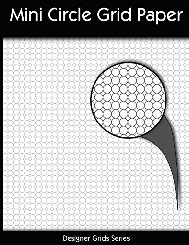 Mini Circle Grid Paper (Designer Grids) by Remy Taylor | Goodreads
