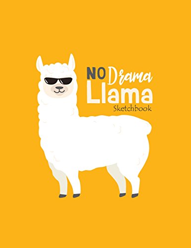 No drama llama sketchbook: No drama llama on yellow cover (8.5 x 11 ...