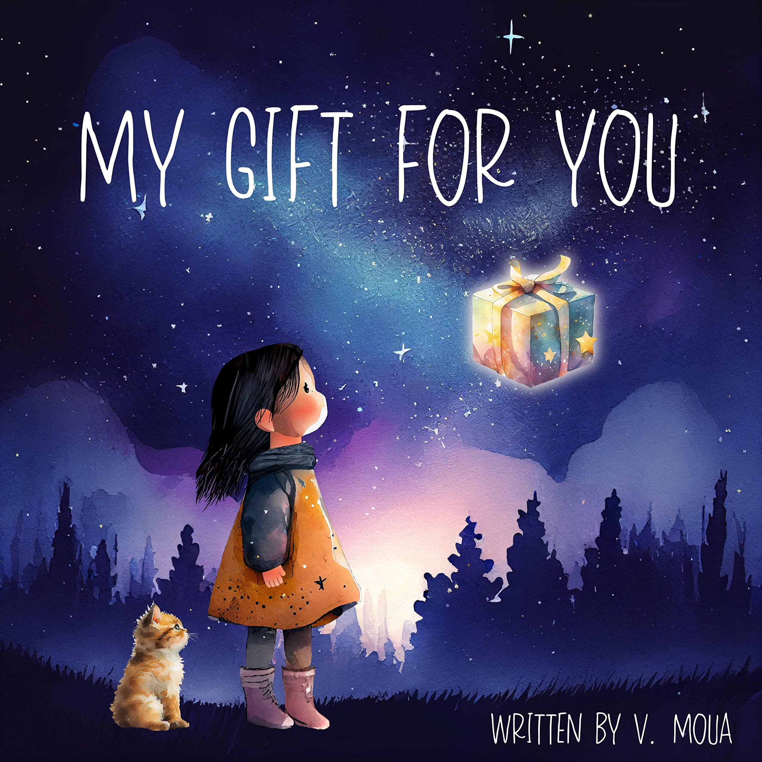 My Gift for You: A Children’s Book That Celebrates the Endless Love Surrounding Every Child and Reinforces Their Self-Worth