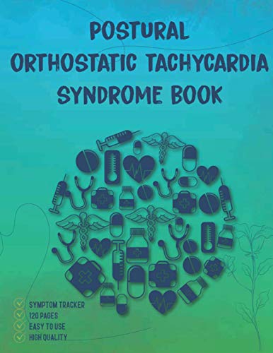 Postural Orthostatic Tachycardia Syndrome Book: Postural Orthostatic ...