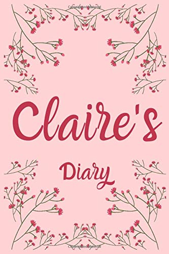 Claire's Diary: Claire Named Diary/ Journal/ Notebook/ Notepad Gift For ...