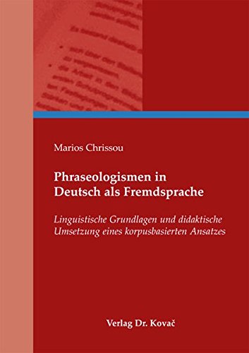 Phraseologismen in Deutsch als Fremdsprache. Linguistische Grundlagen