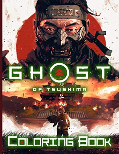 Ghost Of Tsushima Coloring Book: Fantastic An Adult Coloring Book Ghost ...