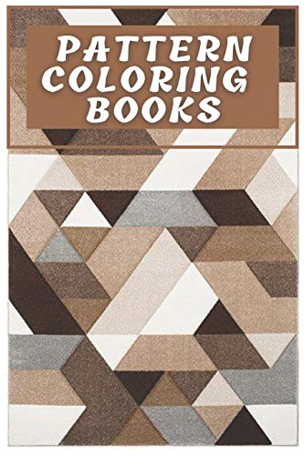 pattern coloring books: Coloring Book New and Expanded Edition, 100 ...