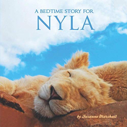 A Bedtime Story for Nyla Personalized Bedtime Book for Toddlers & Kids