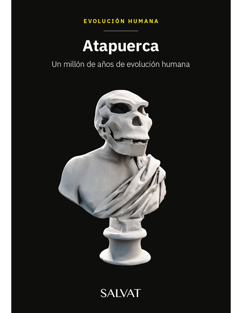 Atapuerca: Un millón de años de evolución humana