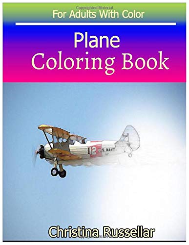PLANE Coloring Book For Adults and Grown ups: PLANE sketch coloring ...