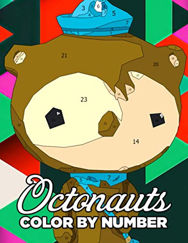 Octonauts Color by Number: Eight Adventurers Octopod Go on Undersea ...
