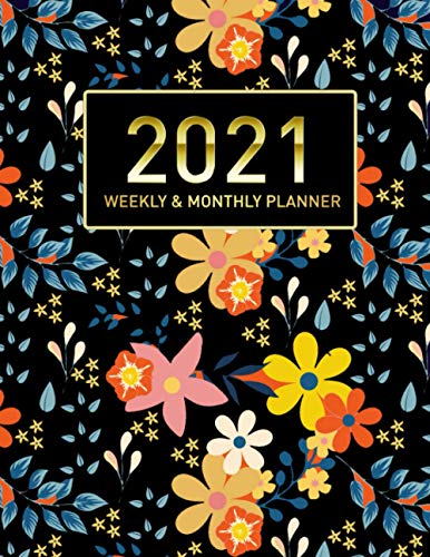 2021 Weekly & Monthly Planner: Daily, Weekly & Monthly Planner ...
