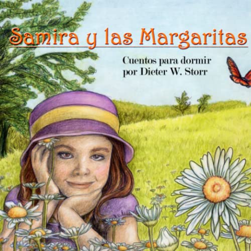 Samira y las margaritas (Spanish Edition) by Dieter W. Storr Goodreads