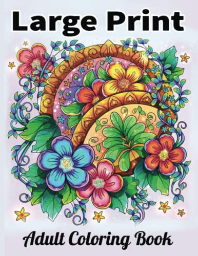 Large Print Adult Coloring Books: Easy and Simple Coloring Book for Adults/large print coloring ...