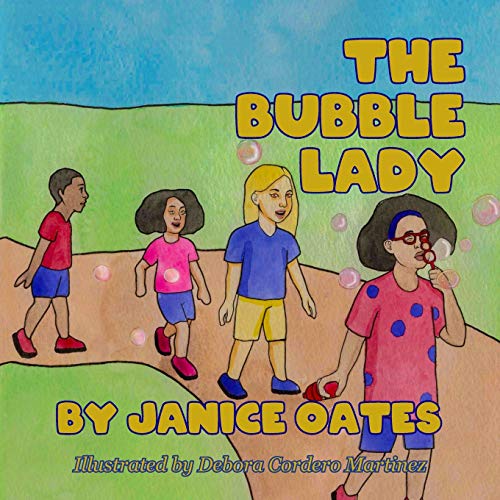 The Bubble Lady by Janice Oates Goodreads