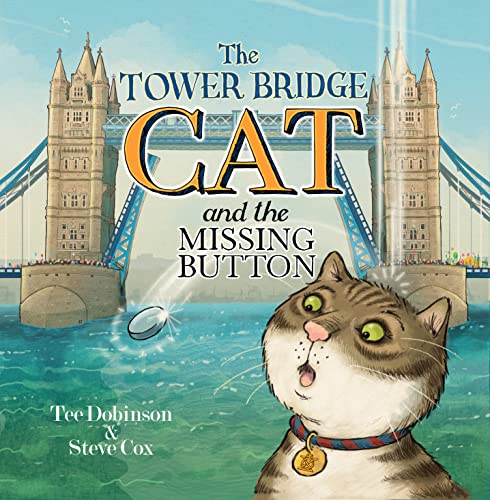The Tower Bridge Cat and the Missing Button: 3
