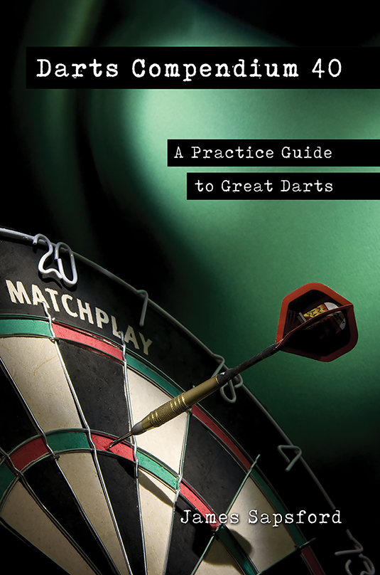 Darts Compendium 40 by James Sapsford Goodreads