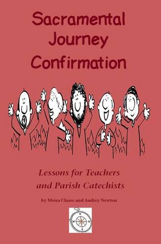 Sacramental Journey Confirmation: Lessons for Teachers and Parish ...