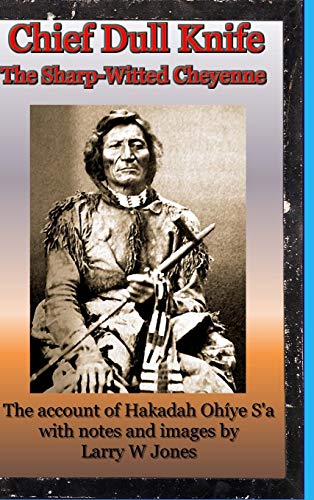 Dull Knife Cheyenne chief resistance
