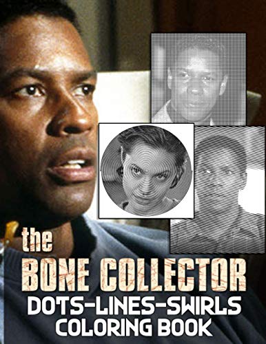 The Bone Collector Dots Lines Swirls Coloring Book: The Bone Collector ...