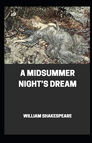A Midsummer Night’s Dream (Classic Edition) Annotated by William ...