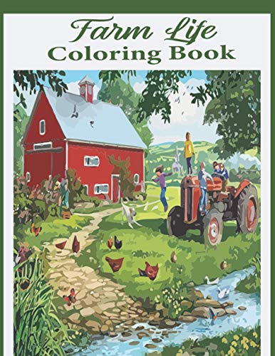 Farm Life coloring book: An Adults Country Farm Coloring Book with ...