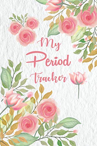 My Period Tracker: Menstrual Cycle Logbook for Young Girls PMS and Mood ...