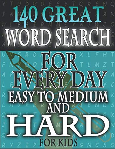 140 Great Word Search for Every Day Easy to Medium and Hard for Kids ...