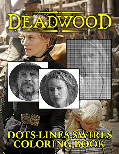 Deadwood Dots Lines Swirls Coloring Book: Deadwood Great Gift Diagonal