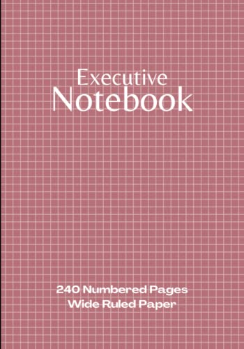 Executive Ruled Paper Executive Wide Ruled Notebook: 240 Numbered Pages, 7