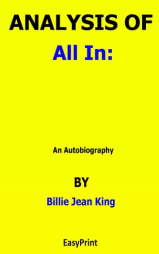 ANALYSIS OF All In An Autobiography By Billie Jean King by EasyPrint ...