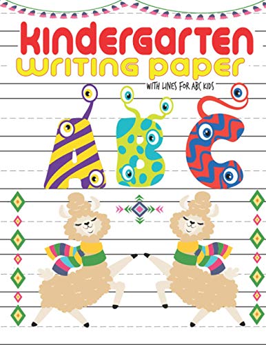 Kindergarten Writing Paper With Lines For ABC Kids: Alphabet ...