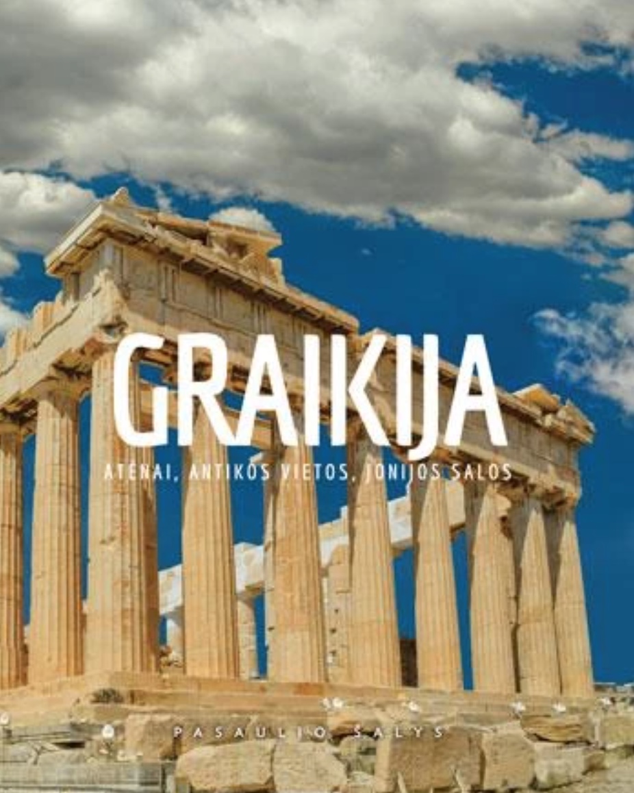 Graikija: Atėnai, antikos vietos, Jonijos salos by Paola Hazon | Goodreads