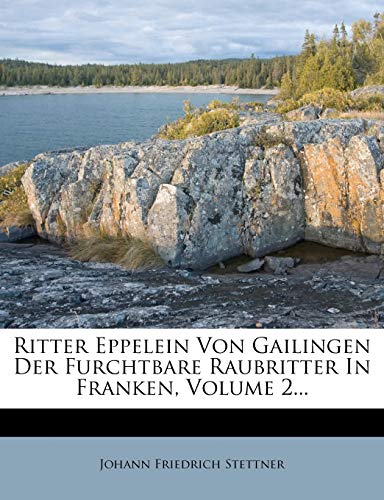 Ritter Eppelein Von Gailingen Der Furchtbare Raubritter In Franken ...