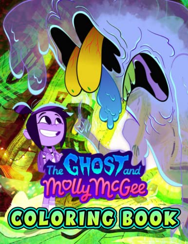 The Ghost and Molly McGee Coloring Book: A Fab?ulous Coloring Book For ...