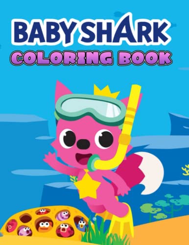 Baby Shark Coloring Book: A Fabulous Coloring Book For Fans of All Ages