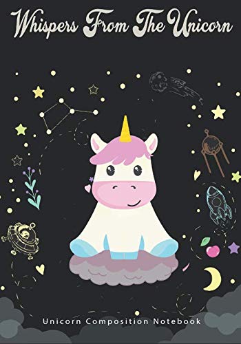Whispers from the Unicorn: Unicorn Composition Notebook: Ages 7-12