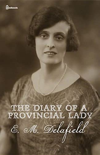 The Diary of a Provincial Lady by E.M. Delafield | Goodreads