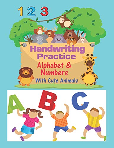 Handwriting Practice Alphabet & Numbers With Cute Animals: Letters and ...