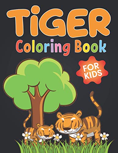 Tiger Coloring Book: Tigers Animal Coloring Books Grown-ups for boys ...