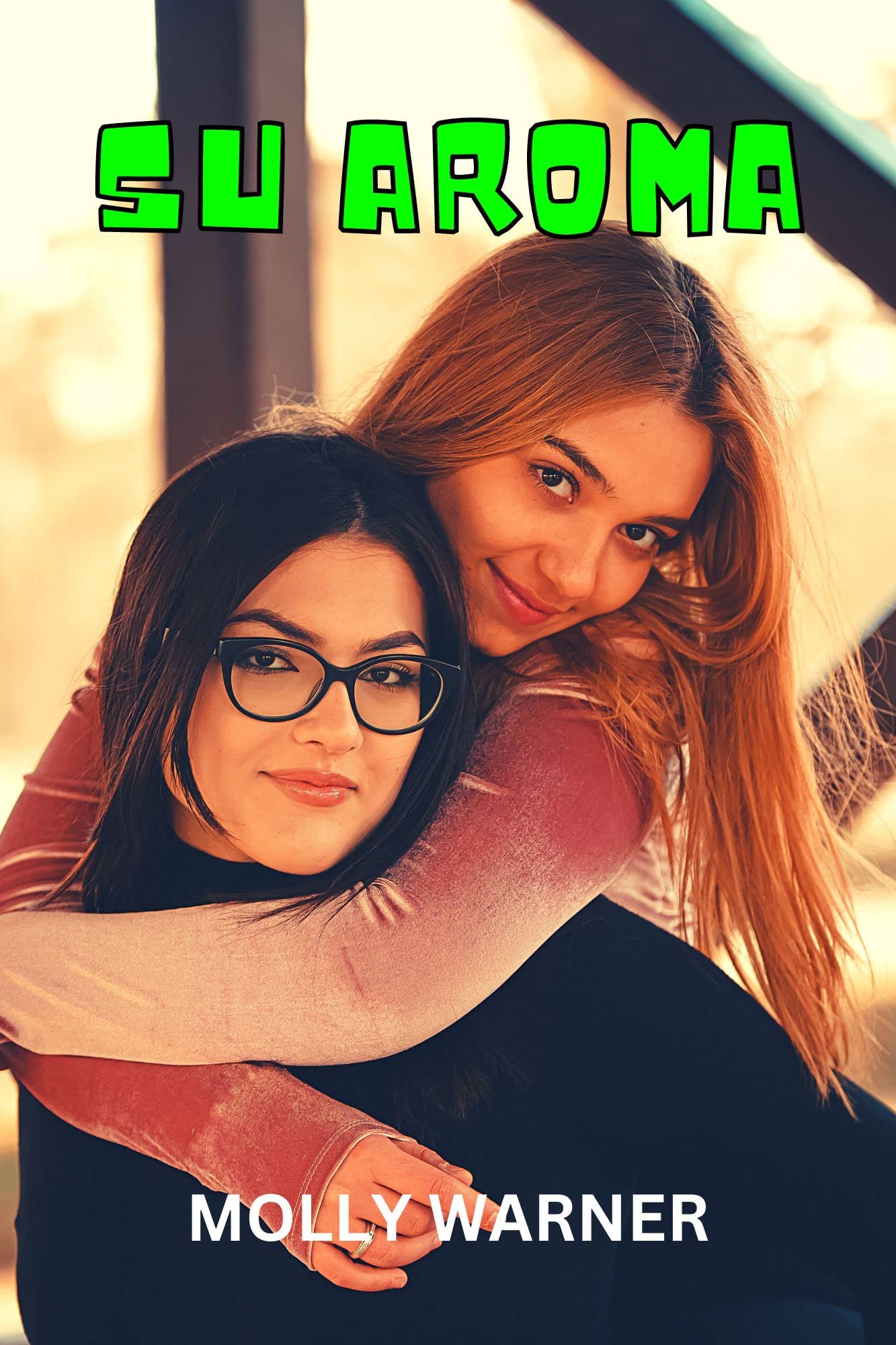 SU AROMA (Spanish Edition) by MOLLY WARNER Goodreads