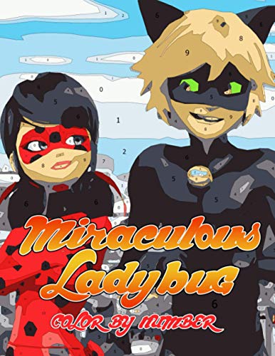 Miraculous Ladybug Color by Number: Superhero Cartoon Character ...
