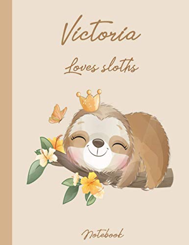 Victoria loves sloths notebook: Personalized cute sloth composition