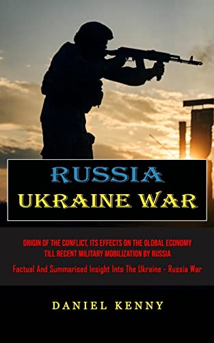 Russia Ukraine War: Origin Of The Conflict, Its Effects On The Global ...