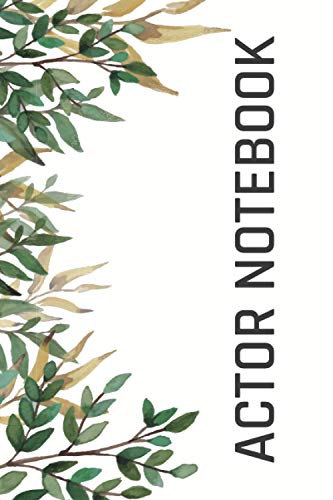 Actor Notebook: Actors Diary and Acting Journal with Pre Printed Pages